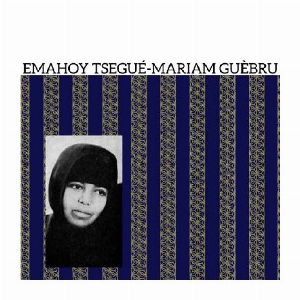 Emahoy Tsege Mariam Gebru – Emahoy Tsege Mariam Gebru