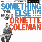 Ornette Coleman – Something Else!!!! The Music Of Ornette Coleman
