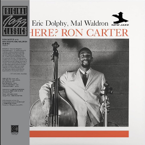 Ron Carter With Eric Dolphy, Mal Waldron – Where?