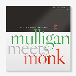 Gerry Mulligan & Thelonious Monk – Mulligan Meets Monk (Rsd 2025)