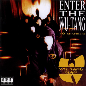 Wu-Tang Clan – Enter The Wu-Tang (36 Chambers)