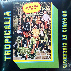 Various Artists – Tropicália Ou Panis Et Circencis (Transparent Clear Vinyl)