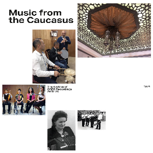 Various Artists – Music From The Caucasus – The Archive Of Ored Recordings, 2013–2023