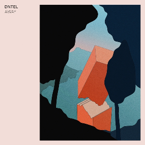 Dntel – Away