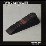 David S.ware Quartet – Oblations And Blessings