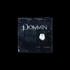Dommin – Love Is Gone...