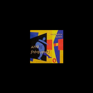 Aleph Ensemble – Arrets Frequents