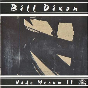 Bill Dixon – Vade Mecum Ii