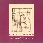 Various Artists – Dry Lungs Iv (International Compilation)
