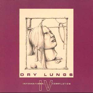 Various Artists – Dry Lungs Iv (International Compilation)