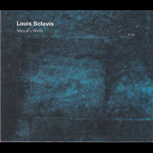 Louis Sclavis – Napoli's Walls