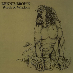 Dennis Brown – Words Of Wisdom