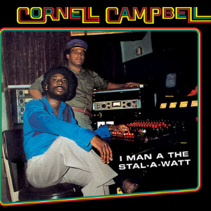 Cornell Campbell – I Man A The Stal-A-Watt