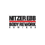 Nitzer Ebb – Body Rework Remixes