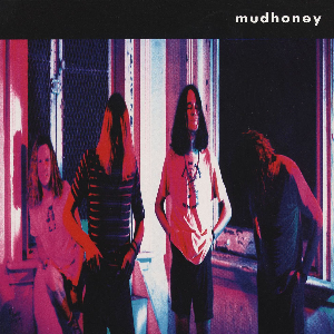 Mudhoney – Mudhoney