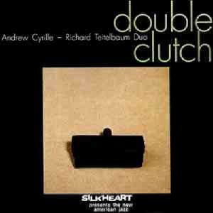 Andrew Cyrille - Richard Teitelbaum Duo – Double Clutch