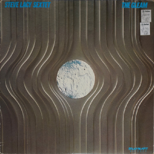 Steve Lacy Sextet – The Gleam