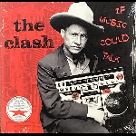 The Clash – If Music Could Talk (Rsd 2021)