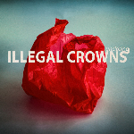 Illegal Crowns (Ho Bynum - Delbecq - Fujiwara - Halvorson) – Unclosing