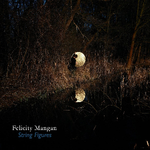 Felicity Mangan – String Figures