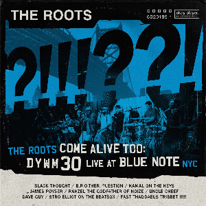 The Roots – The Roots Come Alive Too: Dywm30 Live At Blue Note Nyc