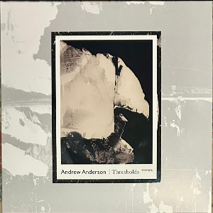 Andrew Anderson – Thresholds