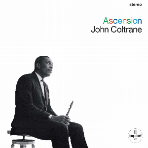 John Coltrane – Ascension: Edition I & Ii