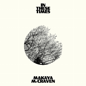 Makaya Mccraven – In These Times (White Vinyl)