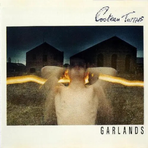 Cocteau Twins – Garlands
