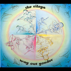 The Rileys – Way Out Yonder