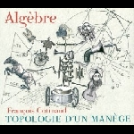 François Cotinaud – Topologie D'un Manège