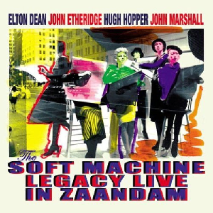 Soft Machine – Legacy Live In Zaandam