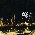 Sylvain Cathala Trio – Flow & Cycle
