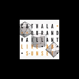 Sylvain Cathala - Pierre Durand - Frank Vaillant – Live Au Sunset
