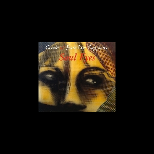 Cécile & Jean-Luc Cappozzo – Soul Eyes