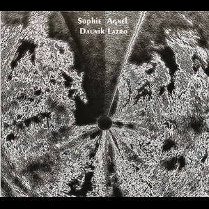 Sophie Agnel - Daunik Lazro – Marguerite D'or Pâle