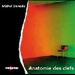 Michel Doneda – L'anatomie Des Clefs