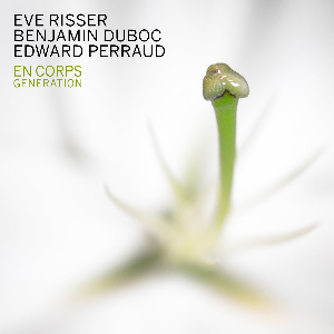 Risser / Duboc / Perraud – En Corps