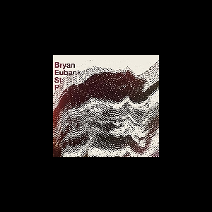 Bryan Eubanks - Stéphane Rives – Fq