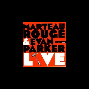 Marteau Rouge (Jean-Marc Foussat - Jean-François Pauvros - Makoto Sato) & Evan Parker – Live