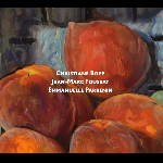 Christiane Bopp - Jean-Marc Foussat - Emmanuelle Parrenin – Nature Still