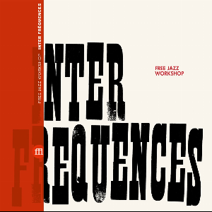 Free Jazz Workshop (Arfi) – Inter Fréquences