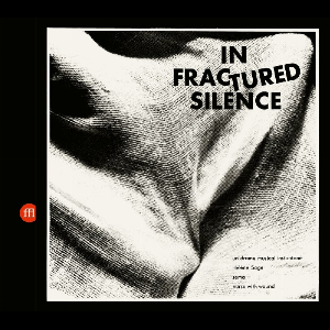 Un Drame Musical Instantané / Hélène Sage / Sema / Nurse With Wound – In Fractured Silence