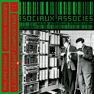 Philippe Doray & Les Asociaux Associés – Le Composant Compositeur