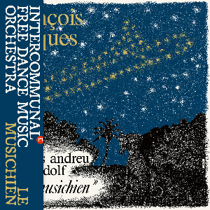 Intercommunal Free Dance Music Orchestra (François Tusques) – Le Musichien