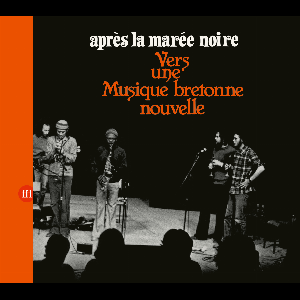 Intercommunal Free Dance Music Orchestra (François Tusques) – Après La Marée Noire - Vers Une Musique Bretonne Nouvelle