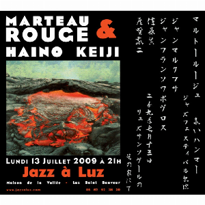 Marteau Rouge & Haino Keiji – Concert À Luz, 2009
