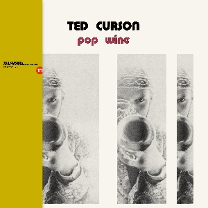 Ted Curson (Featuring The Georges Arvanitas Trio) – Pop Wine