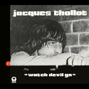 Jacques Thollot – Watch Devil Go