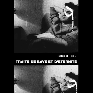 Isidore Isou – Traité De Bave Et D'éternité